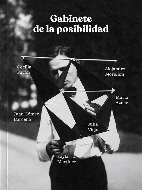 Gabinete de la posibilidad | 9788409535330 | Aznar, Mario / Gómez Bárcena, Juan / Martínez, Layla / Morellón, Alejandro / Pavón, Cecilia / Viejo,