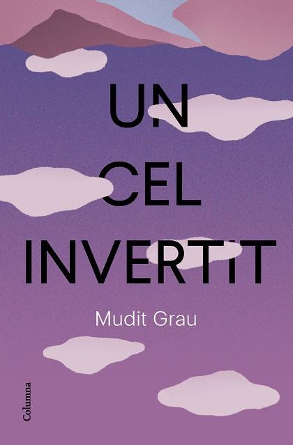 Cel invertit, un | 9788466432337 | Grau Guasch, Mudit