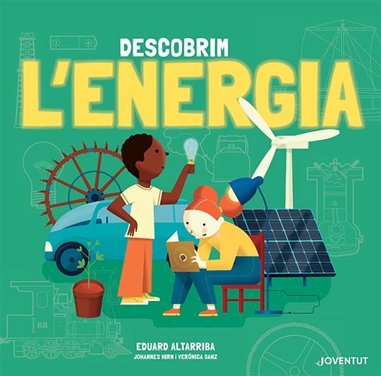 Descobrim l'energia | 9788426147400 | Hirn, Johannes / Sanz González, Verónica