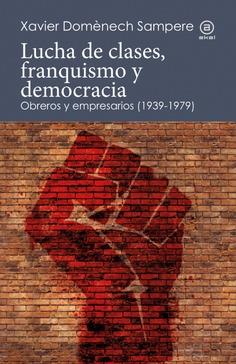 Lucha de clases, franquismo y democracia | 9788446052265 | Doménech Sampere, Xavier