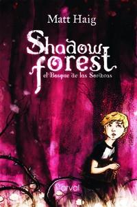 Shadow Forest | 9788493876890 | Haig, Matt