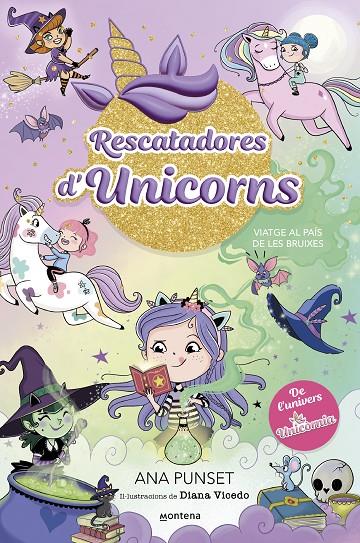 Viatge al país de les bruixes (Rescatadores d'Unicorns 3) | 9788419746702 | Punset, Ana