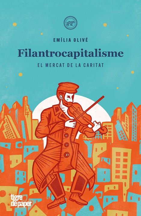 Filantrocapitalisme | 9788418705861 | Olivé, Emília