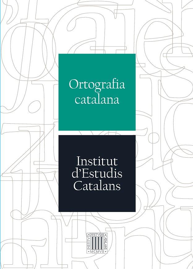 Ortografia catalana | 9788499653563 | INSTITUT D´ESTUDIS CATALANS