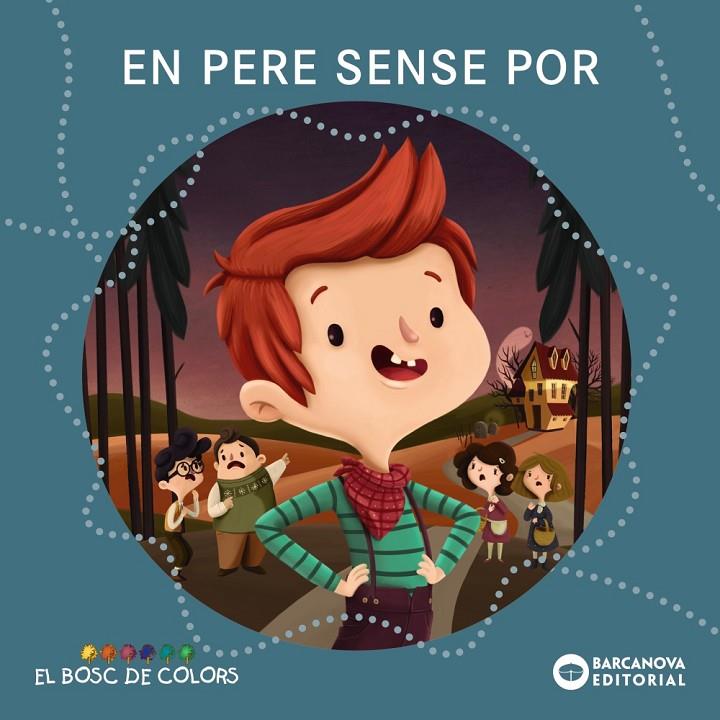 En Pere sense por (El bosc de colors) | 9788448930677 | Baldó, Estel/Gil, Rosa/Soliva, Maria