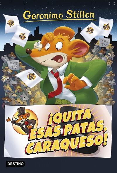 ¡Quita esas patas caraqueso! (Geronimo Stilton 9) | 9788408172048 | Stilton, Geronimo