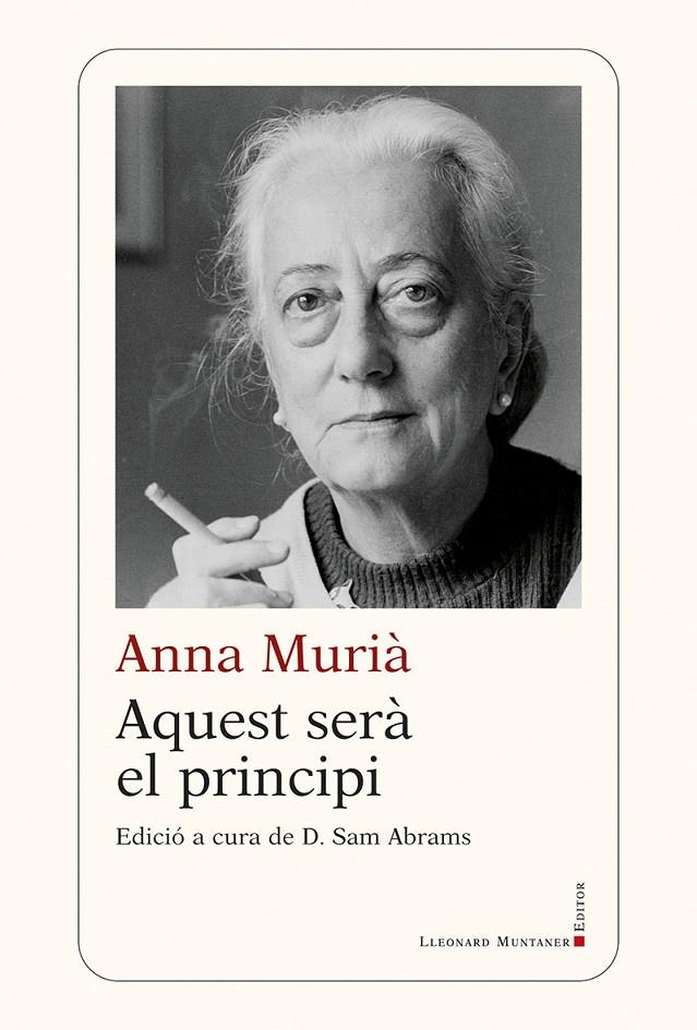 Aquest serà el principi | 9788419630162 | Murià, Anna