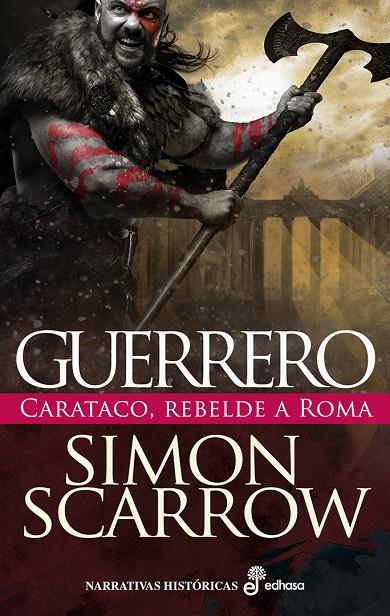 Guerrero. Carataco, rebelde a Roma | 9788435064279 | Scarrow, Simon