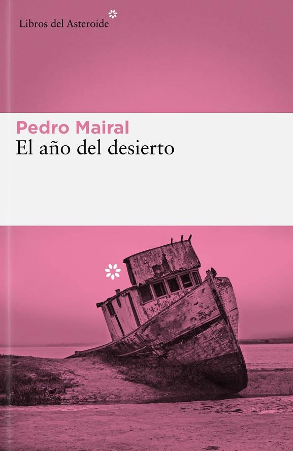 Año del desierto, el | 9788419089427 | Mairal, Pedro