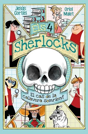 Cas de la calavera somrient, el (Els 4 Sherlocks 6) | 9788413587226 | Jesús Cortés