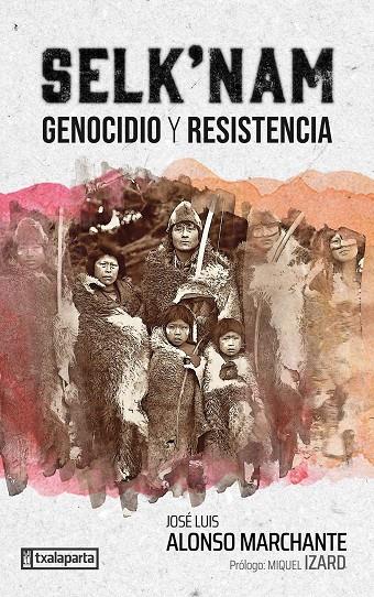 Selk'nam. Genocidio y resistencia | 9788419319593 | AA.VV