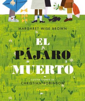 PÁJARO MUERTO, EL | 9788484705727 | WISE BROWN, MARGARET