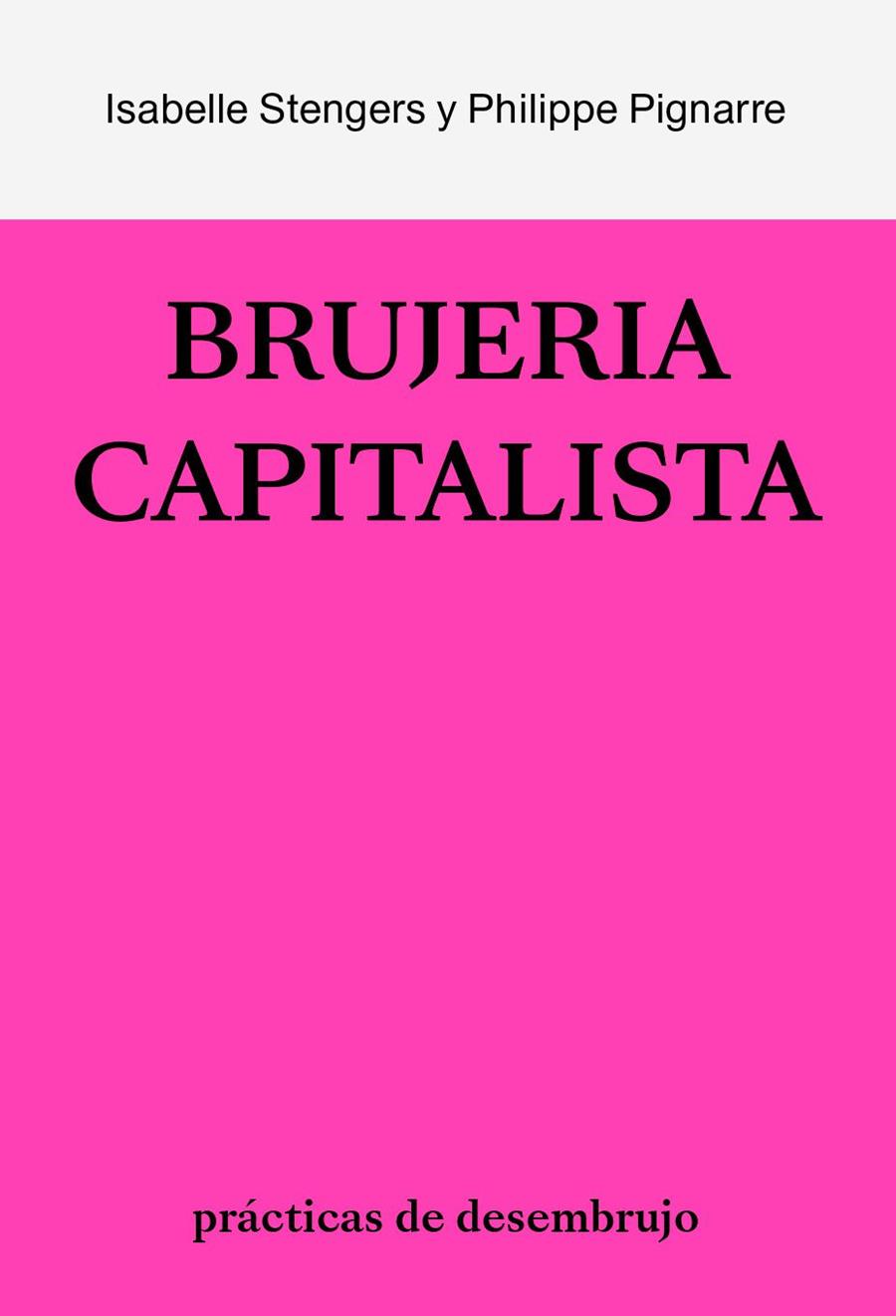 Brujería capitalista, la | 9788412449013 | Stengers, Isabelle