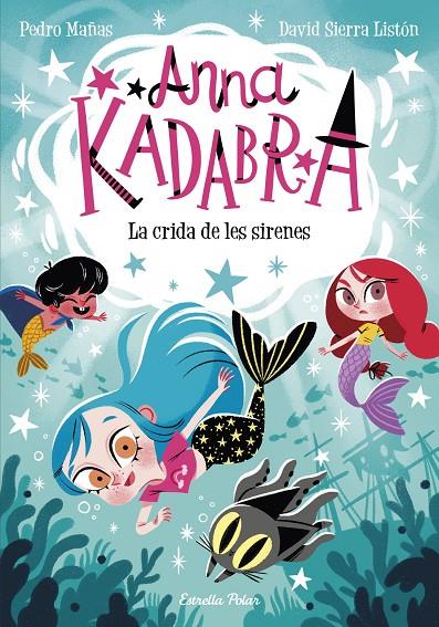 Crida de les sirenes, la (Anna Kadabra 10) | 9788413893358 | Mañas, Pedro / Sierra Listón, David