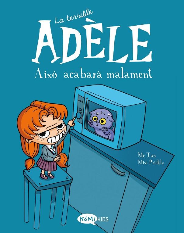 Això acabarà malament (La terrible Adèle Vol.1 ) | 9788412257113 | Mr Tan