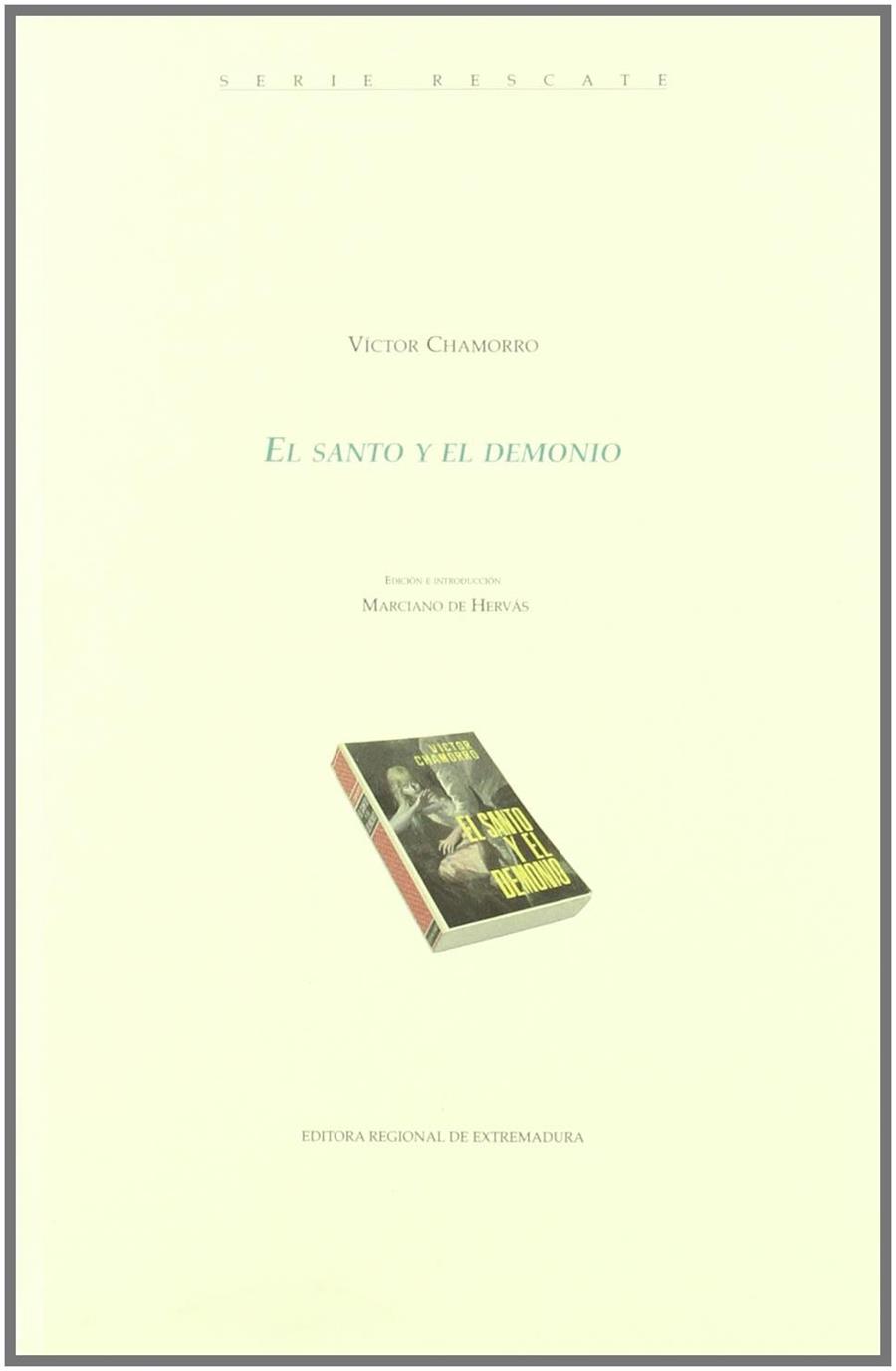 Santo y el demonio, el | 9788476717486 | Chamorro Calzón, Víctor / Hervás, Marciano de