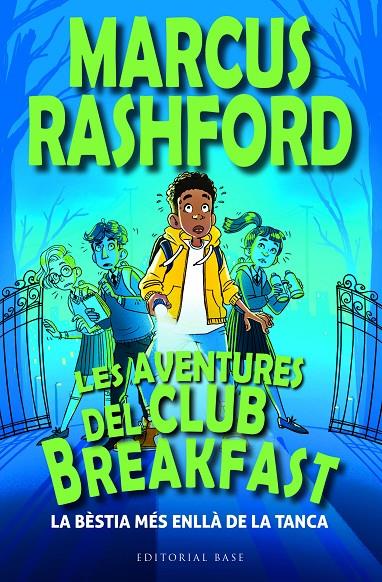 Aventures del Club Breakfast, les. La bèstia més enllà de la tanca | 9788419007964 | Rashford, Marcus