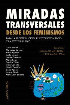 Miradas transversales desde los feminismos | 9788412731590 | VVAA