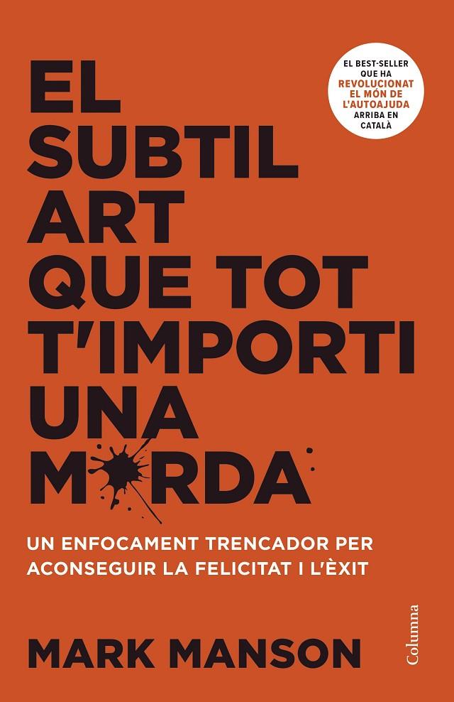 Subtil art que tot t'importi una merda, el | 9788466430920 | Manson, Mark