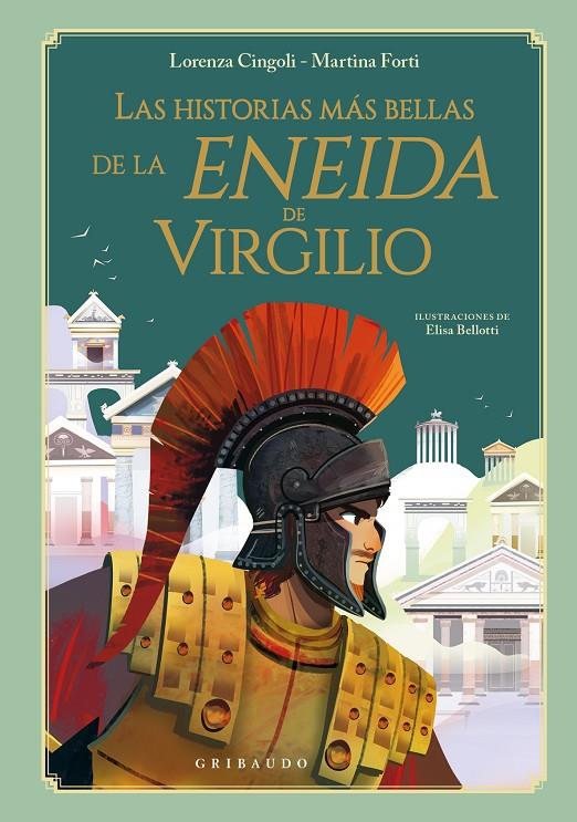 Historias más bellas de la Eneida de Virgilio, las | 9788412633634 | Cingoli, Lorenza / Forti, Martina