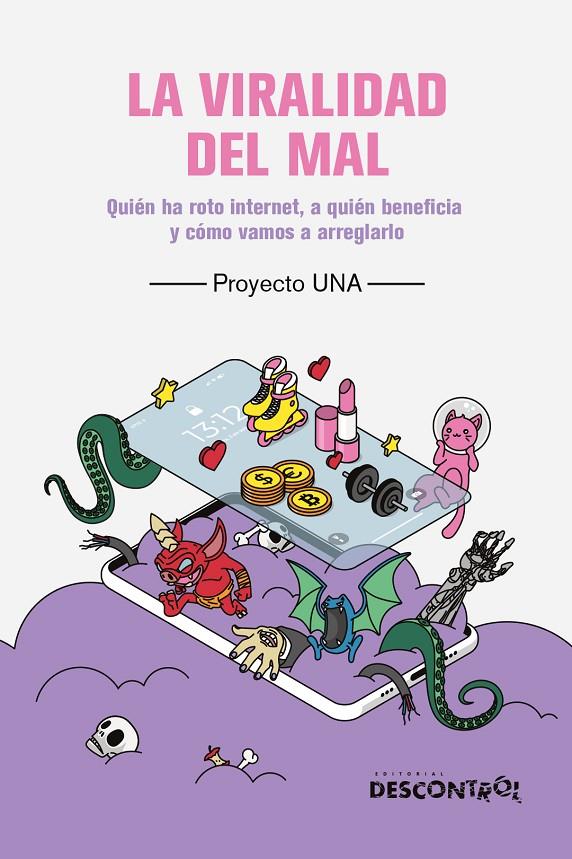 Viralidad del mal, la | 9788418283758 | PROYECTO UNA