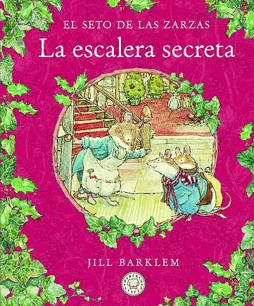 Escalera secreta, la (El Seto de las Zarzas) | 9788418733406 | Barklem, Jill