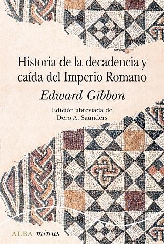 Historia de la decadencia y caída del Imperio romano | 9788490656877 | Gibbon, Edward