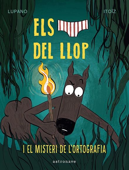 CALÇOTETS DEL LLOP 8, ELS. EL MISTERI DE L'ORTOGRAFIA | 9788467966688 | LUPANO, WILFRID / ITOÏZ, MAYANA