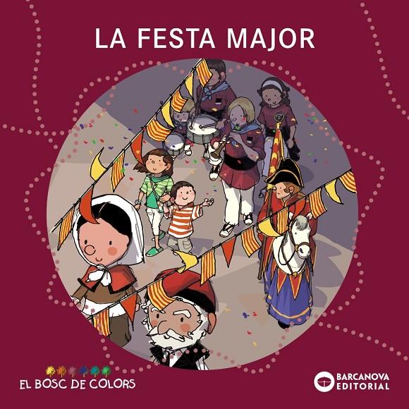 Festa major, la (El bosc de colors) | 9788448925574 | Baldó, Estel/Gil, Rosa/Soliva, Maria