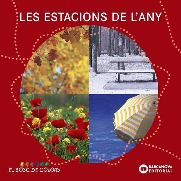 Estacions de l'any, les (El bosc de colors) | 9788448926571 | Baldó, Estel/Gil, Rosa/Soliva, Maria