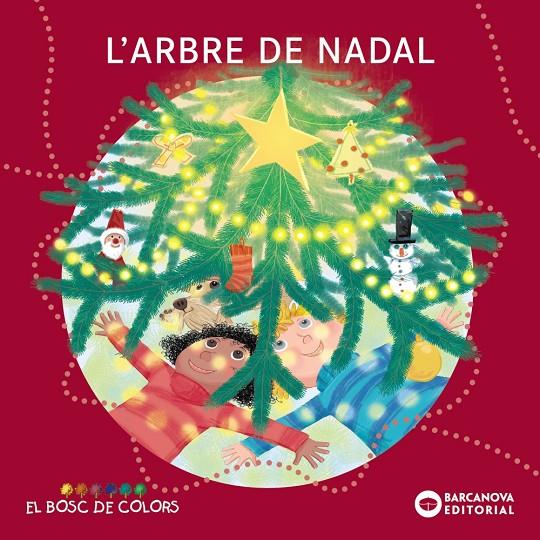 Arbre de Nadal, l' (El bosc de colors) | 9788448958022 | Baldó, Estel/Gil, Rosa/Soliva, Maria