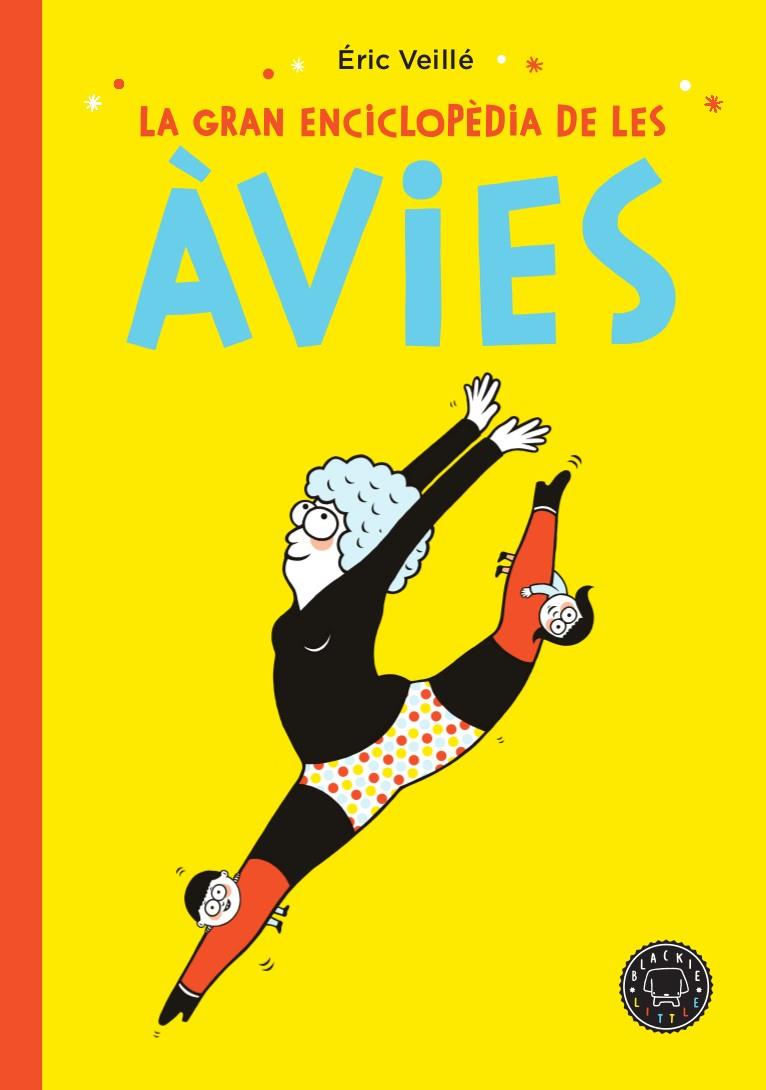 Gran enciclopèdia de les àvies, la | 9788417552152 | Veillé, Éric