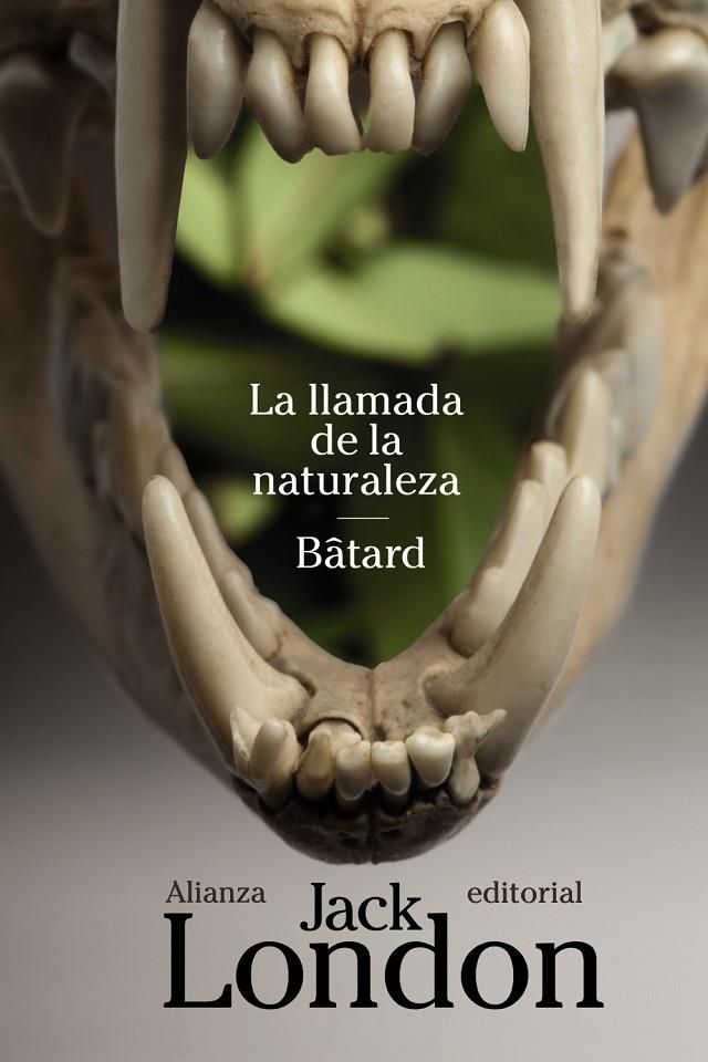 Lllamada de la naturaleza, la / Bâtard | 9788420683546 | London, Jack