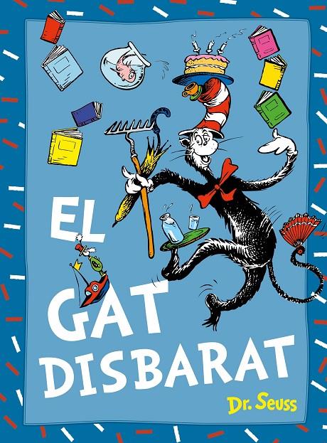 Gat Disbarat, el (Dr. Seuss) | 9788448869038 | Dr. Seuss