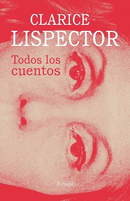 Todos los cuentos | 9788417624767 | Lispector, Clarice