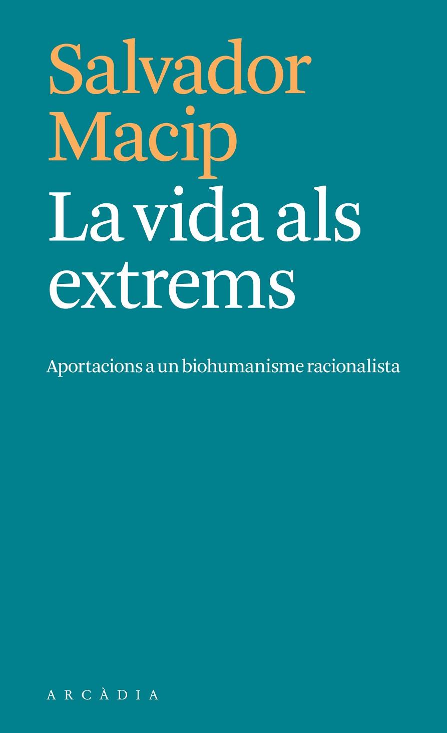 Vida als extrems, la | 9788412876604 | Macip, Salvador