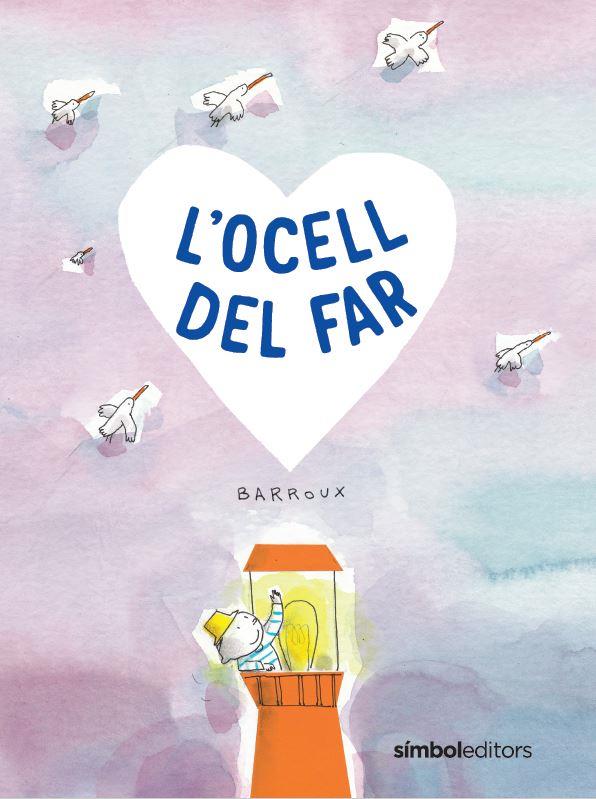 Ocell del far, l' | 9788418696411 | Barroux