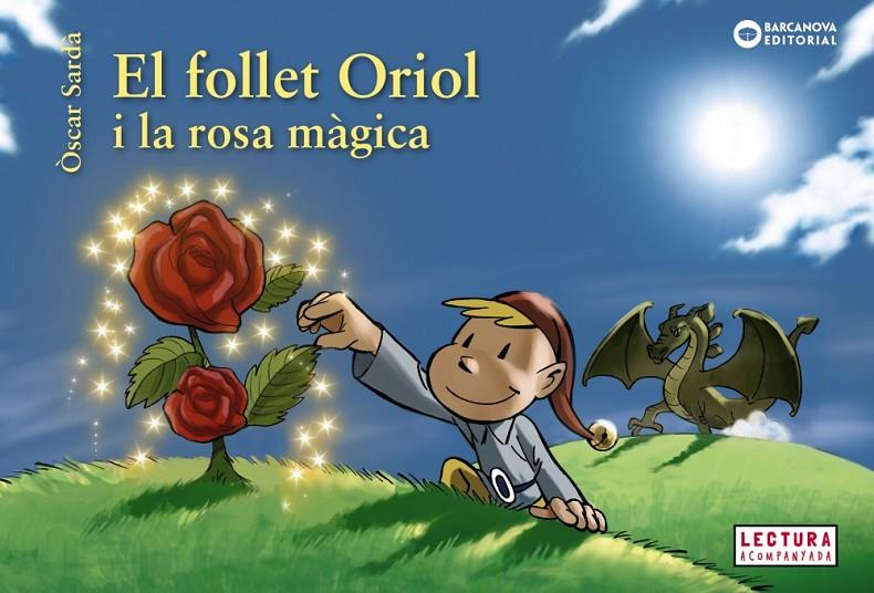 Follet Oriol i la rosa màgica, el | 9788448946524 | Sardà, Òscar