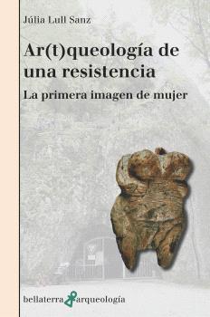 Ar(t)queologia de una resistencia | 9788410408067 | JULIA LULL SANZ