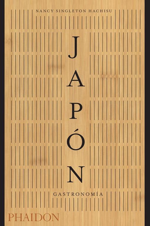 JAPON GASTRONOMIA | 9780714877716 | SINGLETON, NANCY