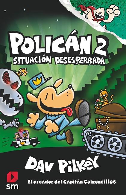 Situacion desesperada (Policán 2) | 9788491077411 | Pilkey, Dav