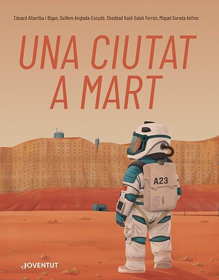 Ciutat a Mart, una | 9788426148353 | Kaid-Salah Ferrón, Sheddad / Anglada-Escudé , Guillem / Sureda Anfres, Miquel