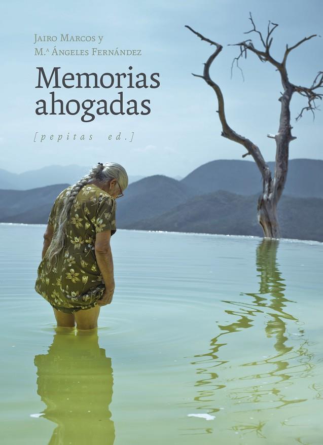 Memorias ahogadas | 9788418998676 | Marcos Pérez, Jairo/Fernández González, Mª Ángeles