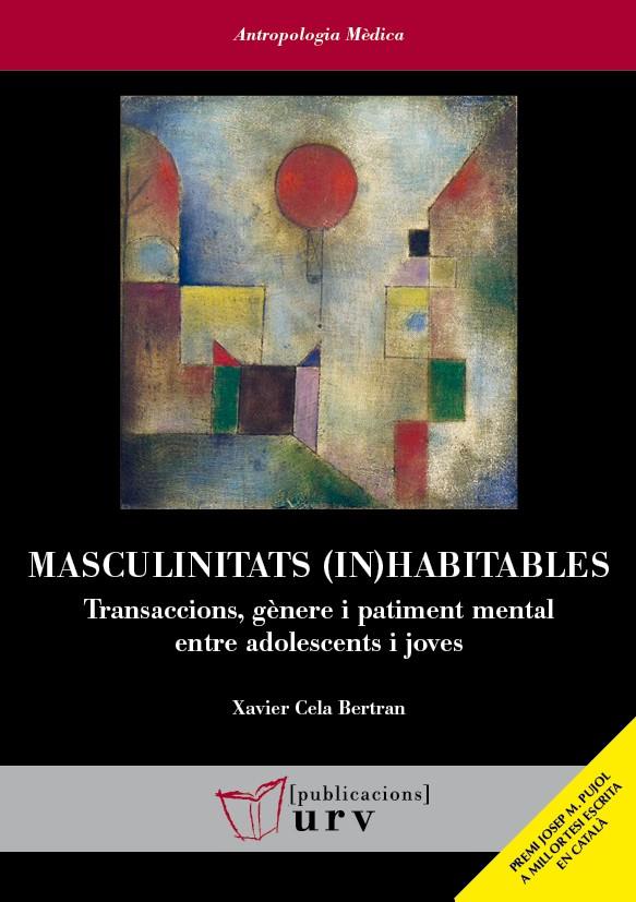 Masculinitats (in)habitables | 9788413650821 | Cela Bertran, Xavier