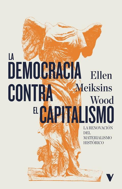 Democracia contra el capitalismo, la | 9788419719133 | Meiksins Wood, Ellen