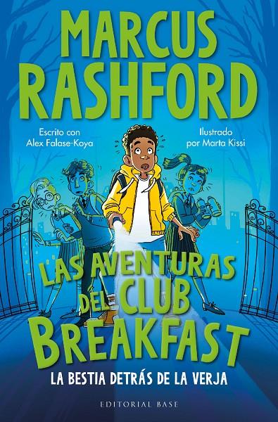 Aventuras del Club Breakfast, las. La bestia detrás de la verja | 9788410043084 | Rashford, Marcus/Falase-Koya, Alex