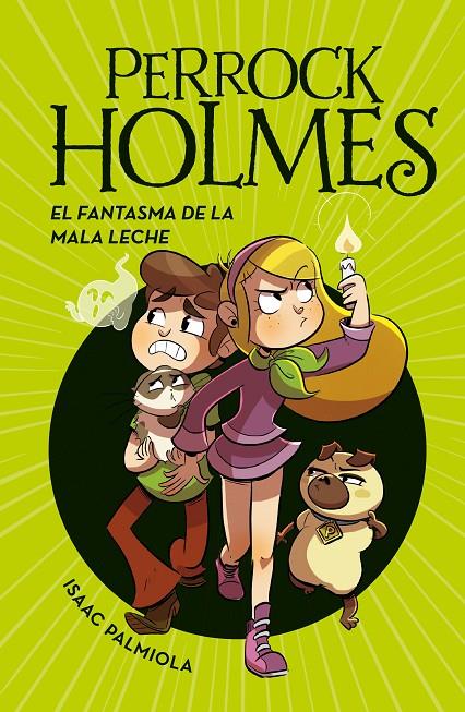 Fantasma de la mala leche, el (Perrock Holmes 16) | 9788418318863 | Palmiola, Isaac