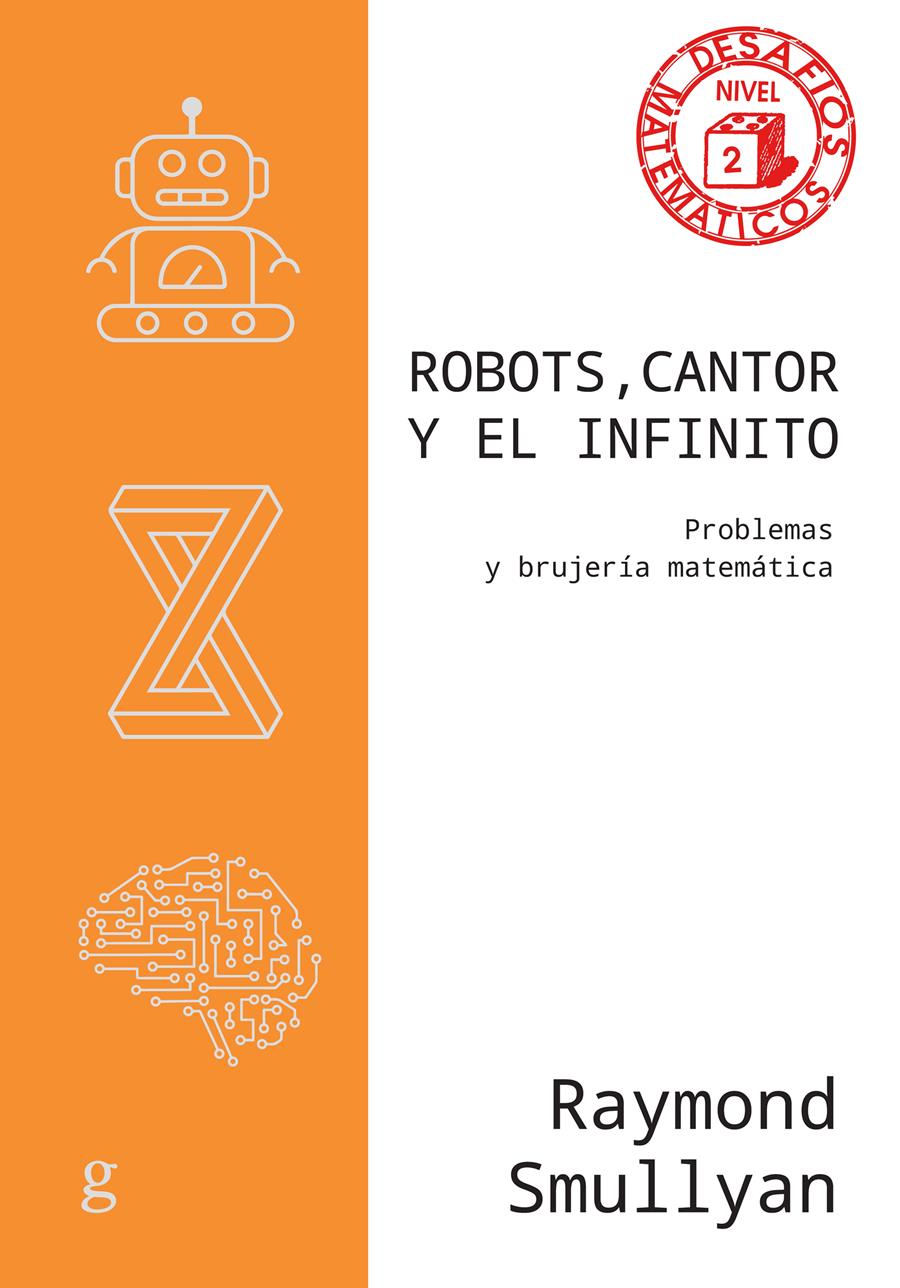 Robots, Cantor y el infinito | 9788419406293 | Smullyan, Raymond