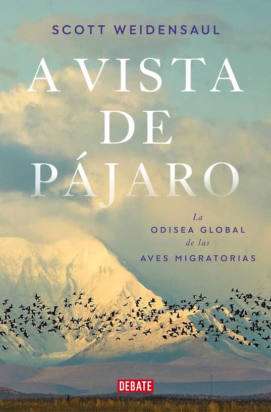 A vista de pájaro | 9788419642592 | Weidensaul, Scott