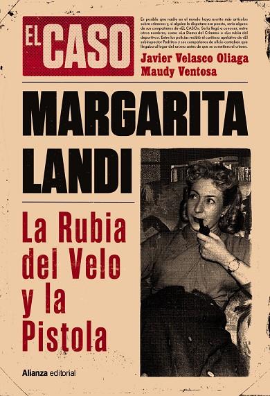 Margarita Landi. La rubia del velo y la pistola | 9788411487627 | Velasco Oliaga, Javier/Ventosa, Maudy